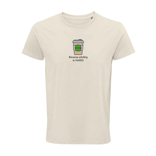 'Coffee because adulting is hard!' Unisex Organic Cotton Top