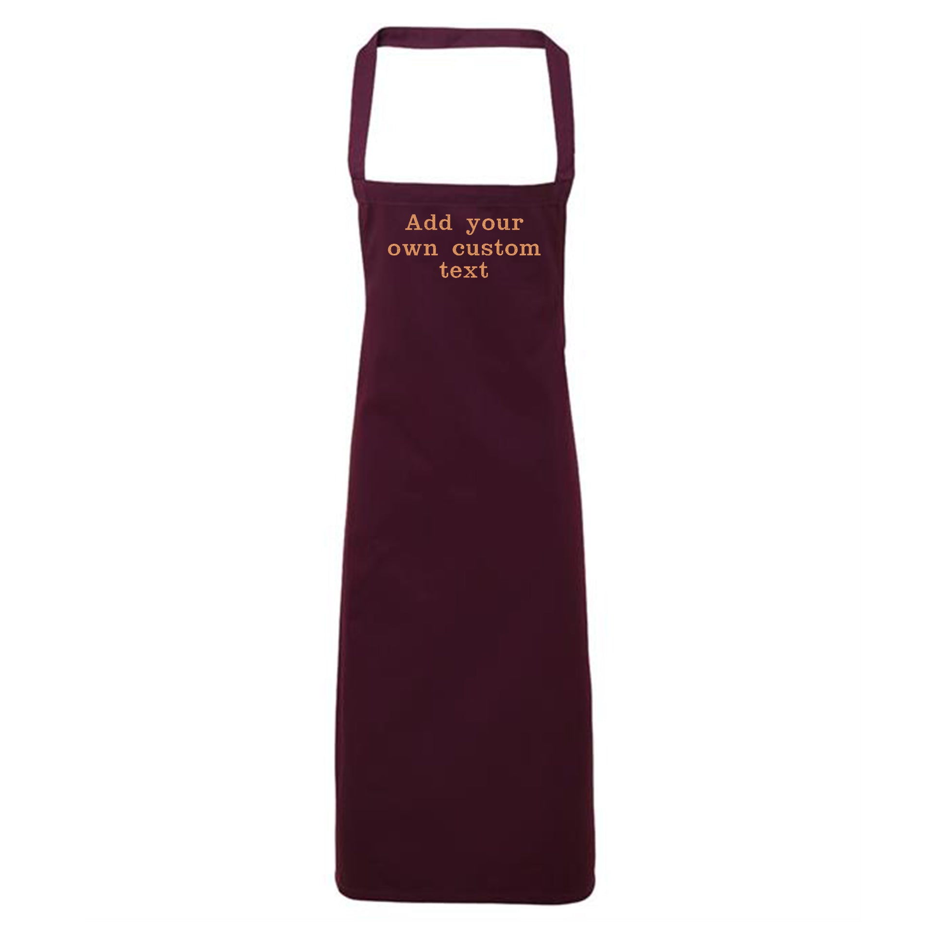 Maroon apron with text 'Add your own custom text' on a white background