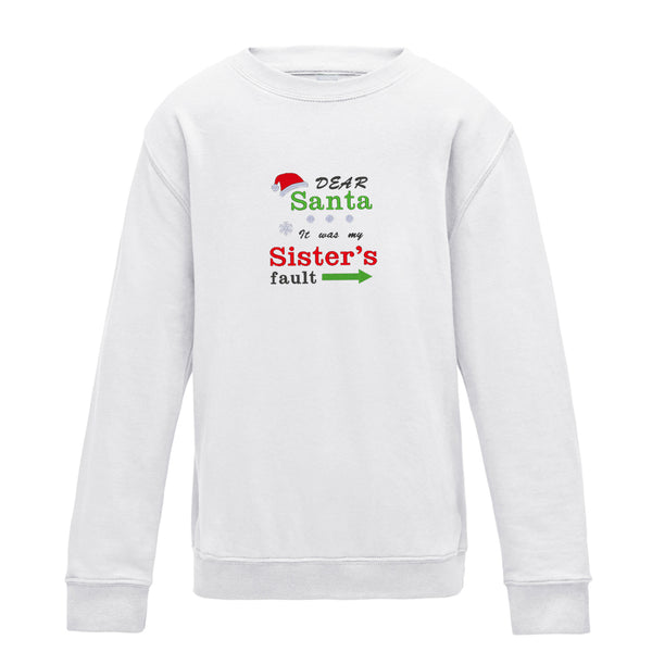 'Dear Santa it was my Brother's/Sister's fault' Kids Jumper
