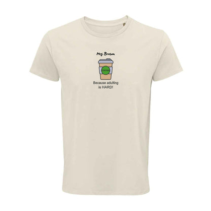 'Coffee because adulting is hard!' Unisex Organic Cotton Top