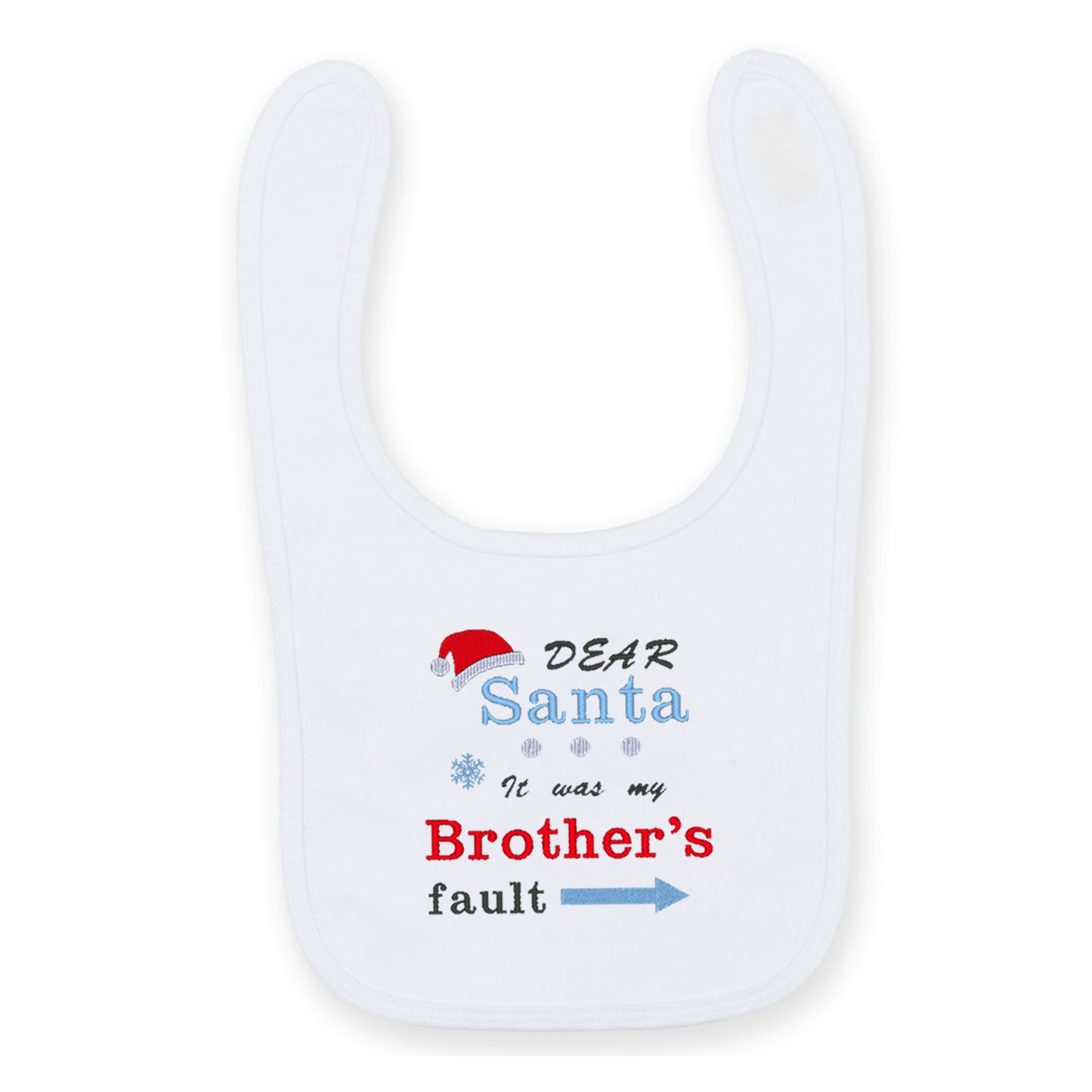 'Dear Santa it was my Brother's/Sister's fault' Baby Bib